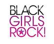 BLACK GIRLS ROCK on BET